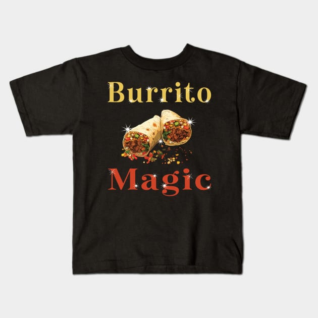 Burrito Magic Kids T-Shirt by Rocky Ro Designs